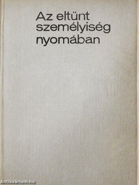 Az eltűnt személyiség nyomában