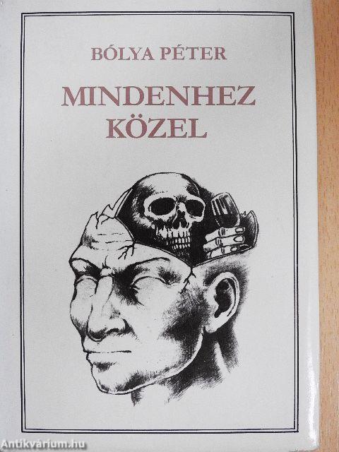 Mindenhez közel