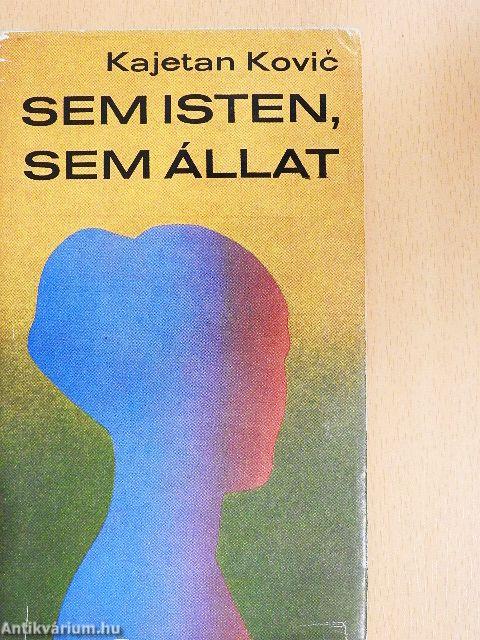 Sem isten, sem állat