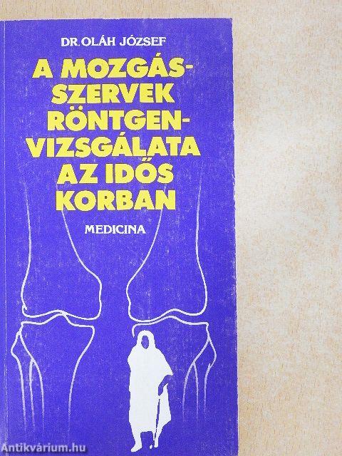 A mozgásszervek röntgenvizsgálata az idős korban