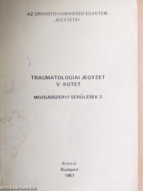 Traumatológiai jegyzet V.