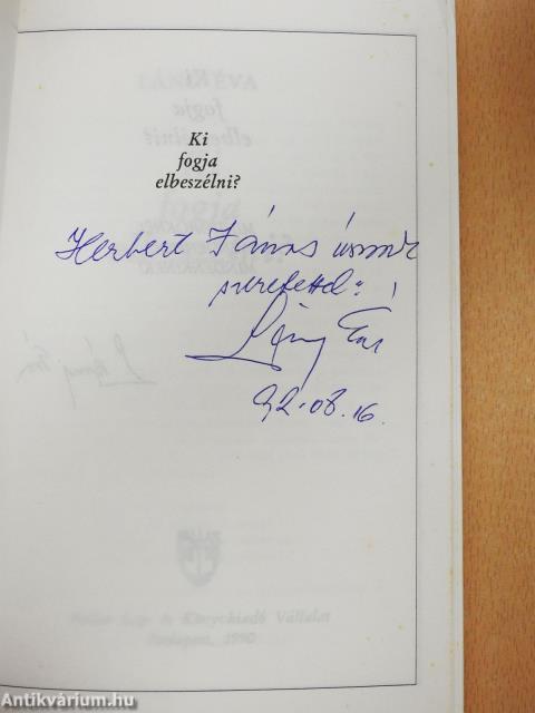 Ki fogja elbeszélni? (dedikált példány)