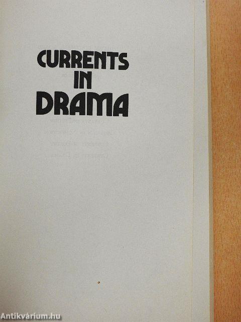 Currents in Drama