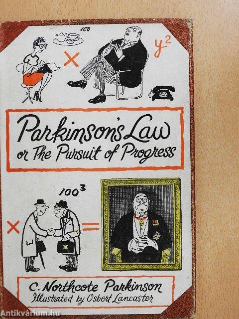 Parkinson's Law or the Pursuit of Progress