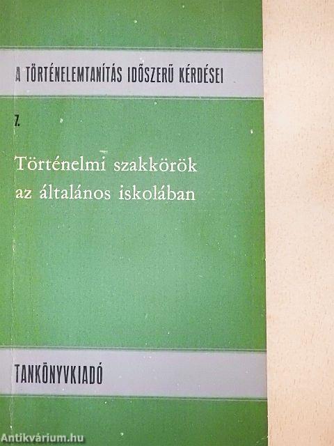 Történelmi szakkörök az általános iskolában