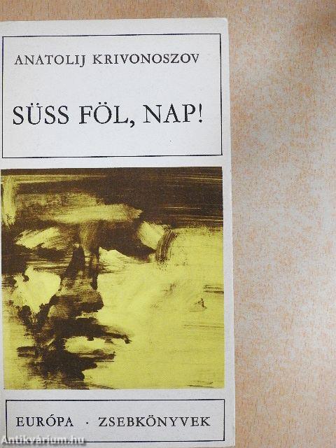 Süss föl, nap!