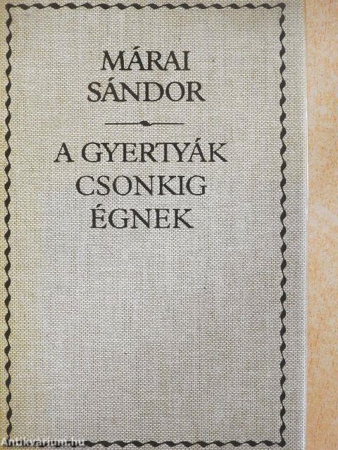 A gyertyák csonkig égnek