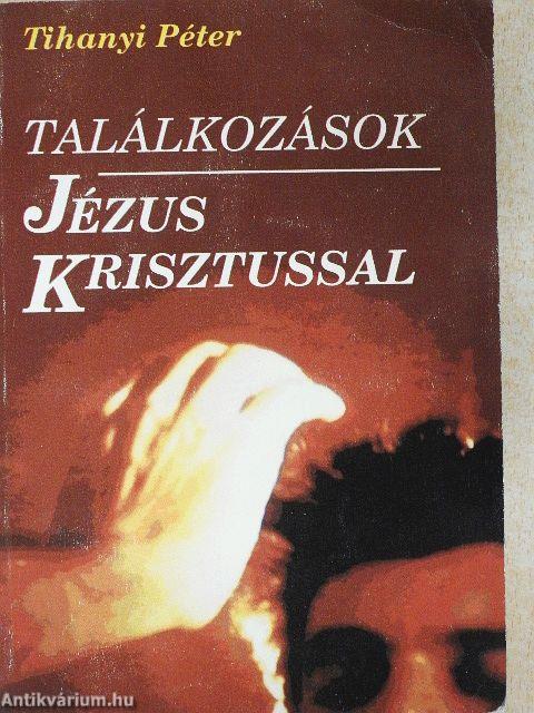 Találkozások Jézus Krisztussal