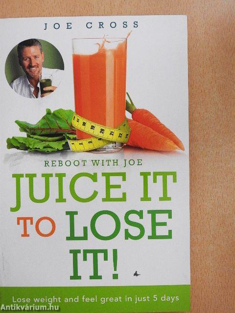 Juice it to Lose It!