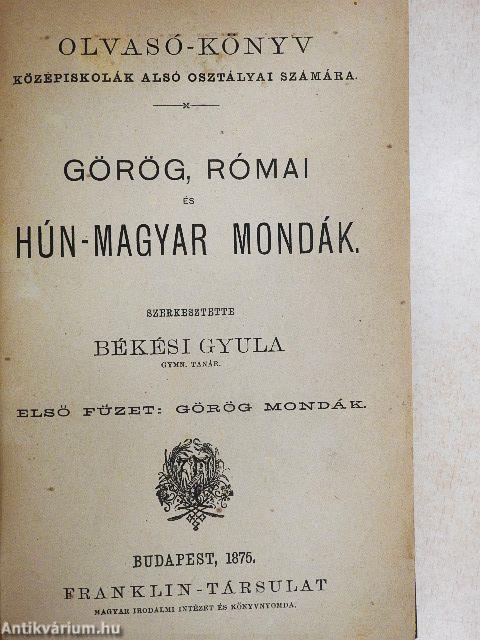 Görög, római és hún-magyar mondák