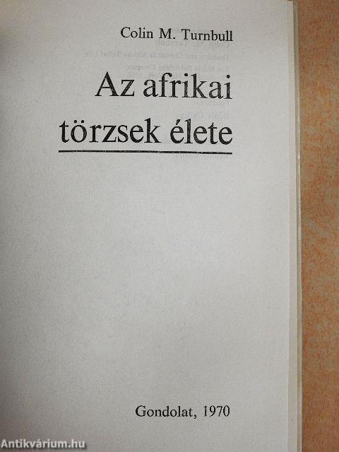 Az afrikai törzsek élete