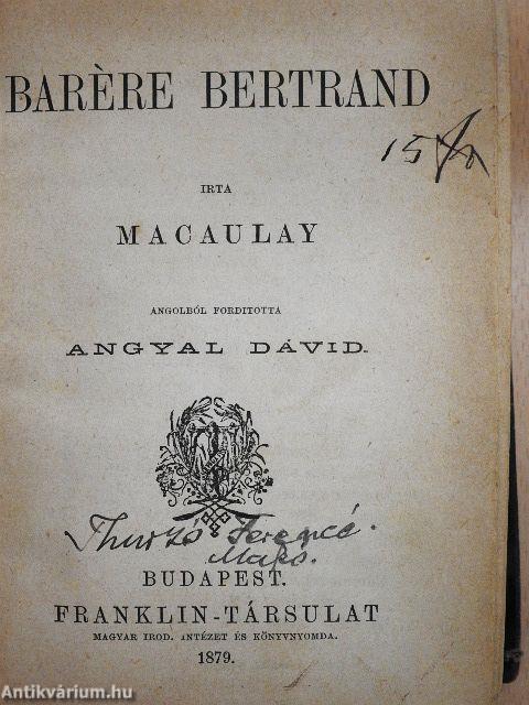 Barére Bertrand/Machiavelli/Lord Bacon/Milton/A pápaság/Nagy Frigyes/Byron