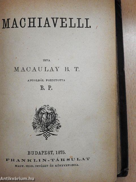 Barére Bertrand/Machiavelli/Lord Bacon/Milton/A pápaság/Nagy Frigyes/Byron