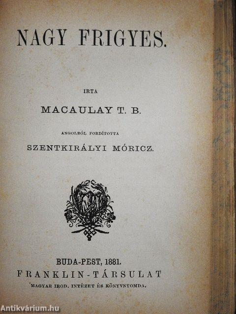 Barére Bertrand/Machiavelli/Lord Bacon/Milton/A pápaság/Nagy Frigyes/Byron