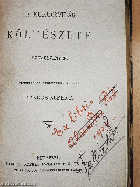 A kuruczvilág költészete/A peleskei nótárius/Elbeszélések és hirlapi czikkek/Fanni hagyományai/Parainesis