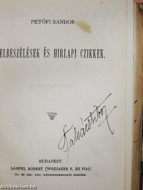 A kuruczvilág költészete/A peleskei nótárius/Elbeszélések és hirlapi czikkek/Fanni hagyományai/Parainesis
