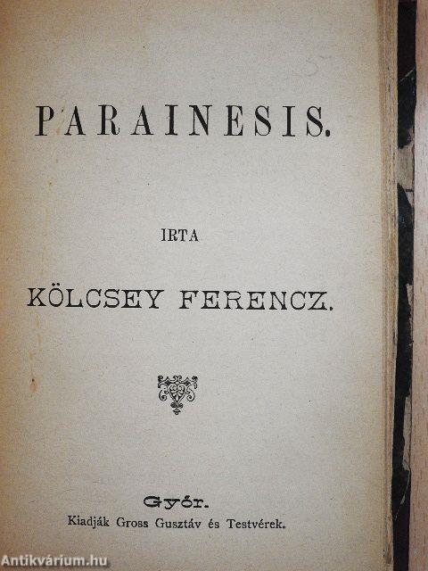 A kuruczvilág költészete/A peleskei nótárius/Elbeszélések és hirlapi czikkek/Fanni hagyományai/Parainesis