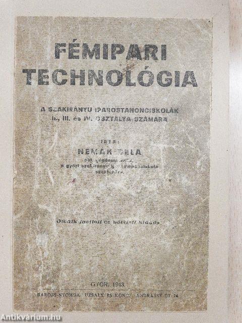 Fémipari technológia