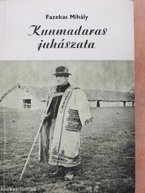 Kunmadaras juhászata (dedikált példány)