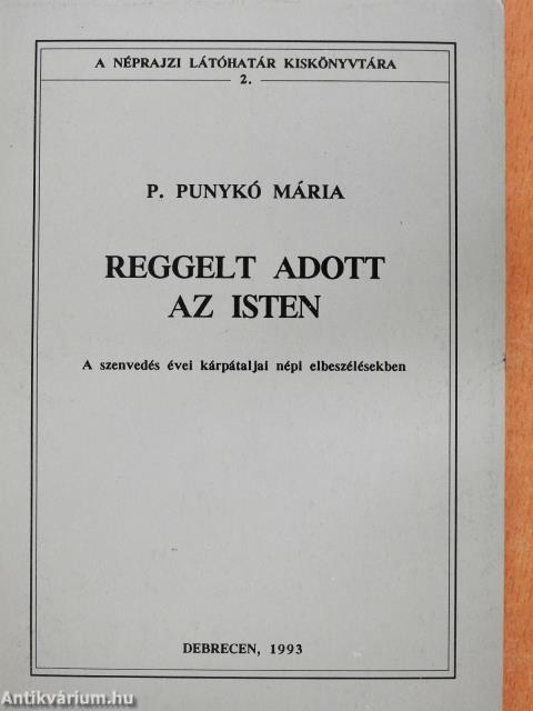 Reggelt adott az Isten (dedikált példány)