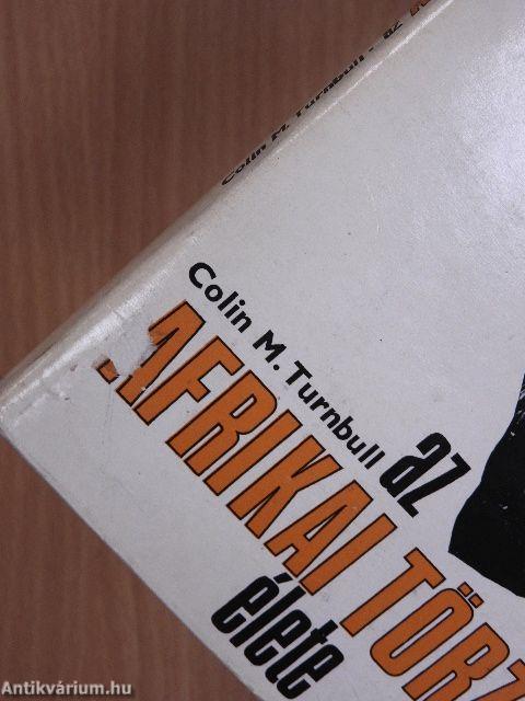 Az afrikai törzsek élete