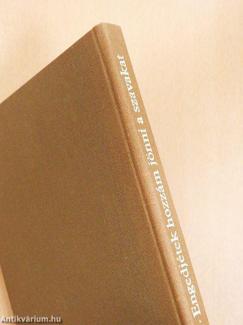 Engedjétek hozzám jönni a szavakat