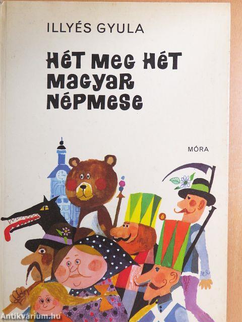 Hét meg hét magyar népmese