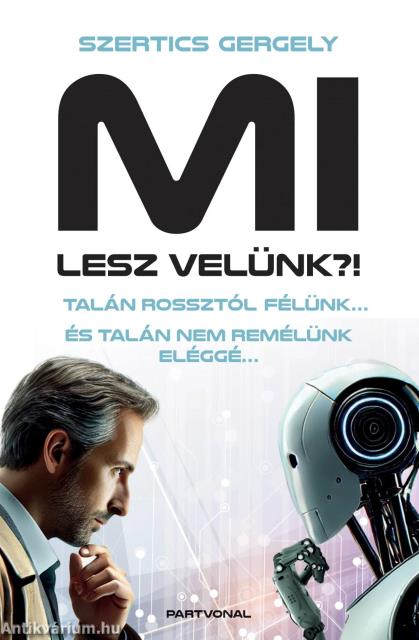 MI lesz velünk?! - Talán rossztól félünk... És talán nem remélünk eléggé...