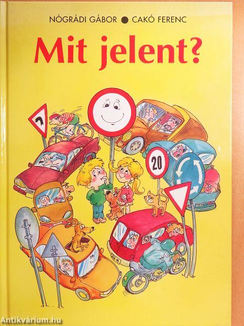 Mit jelent?