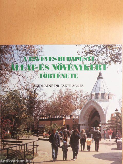 A 125 éves Budapesti Állat- és Növénykert története