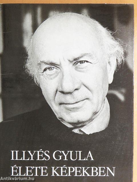 Illyés Gyula élete képekben