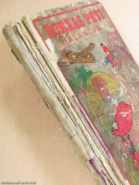 Borzas Peti kalandjai (rossz állapotú)