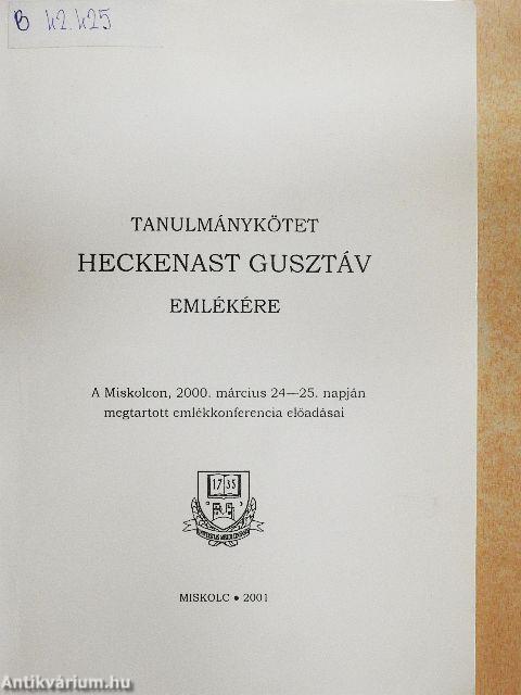 Tanulmánykötet Heckenast Gusztáv emlékére