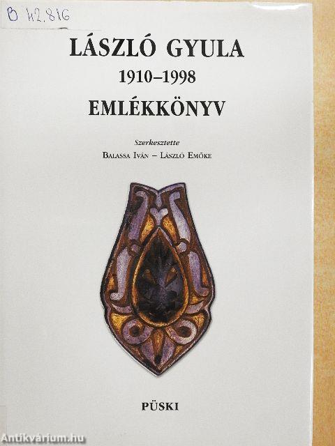 László Gyula emlékkönyv 1910-1998