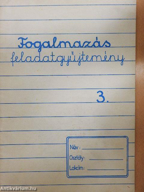 Fogalmazás feladatgyűjtemény 3.