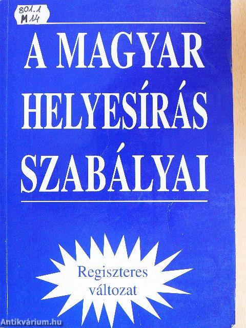 A magyar helyesírás szabályai