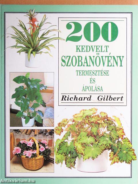 200 kedvelt szobanövény termesztése és ápolása