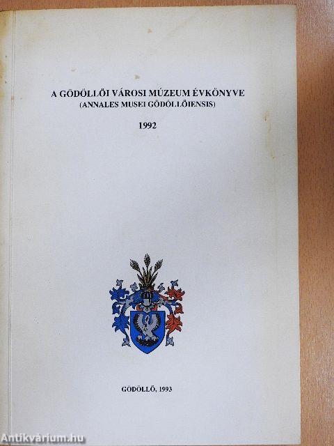 A Gödöllői Városi Múzeum évkönyve 1992.