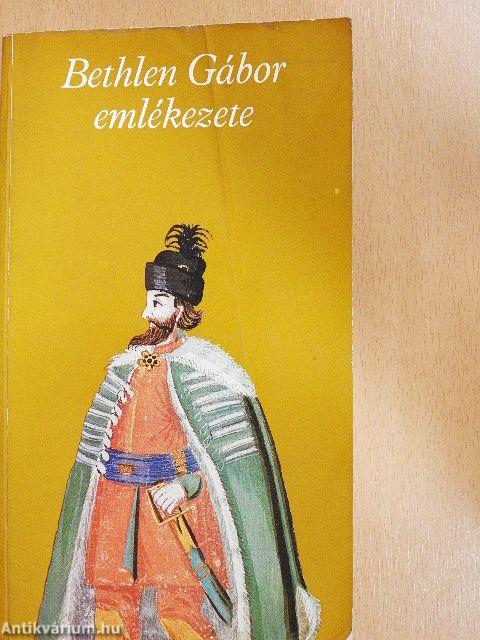 Bethlen Gábor emlékezete