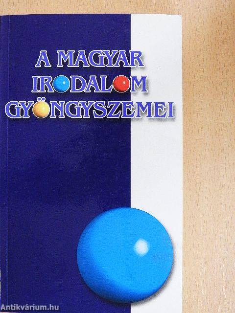 A magyar irodalom gyöngyszemei