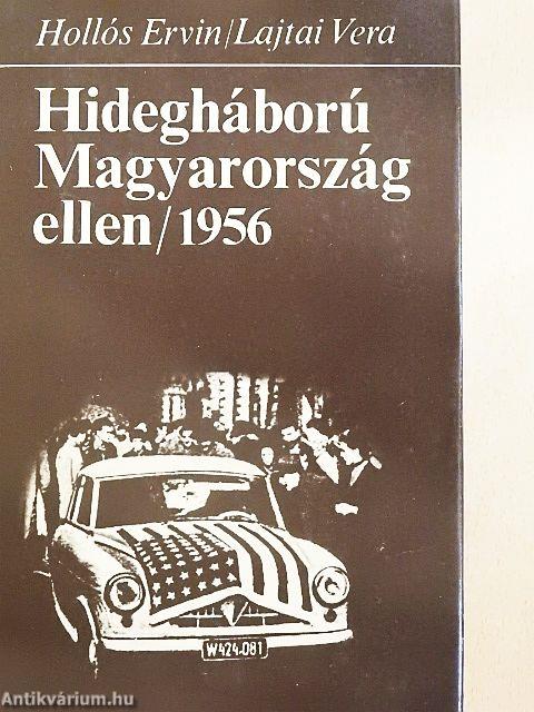 Hidegháború Magyarország ellen/1956