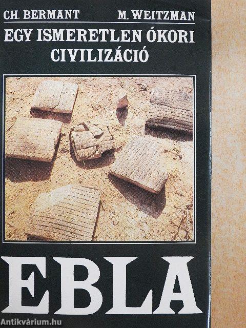 Egy ismeretlen ókori civilizáció: Ebla