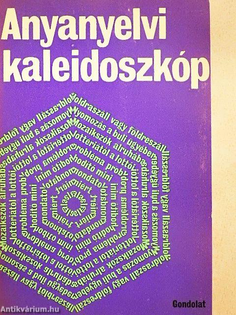 Anyanyelvi kaleidoszkóp