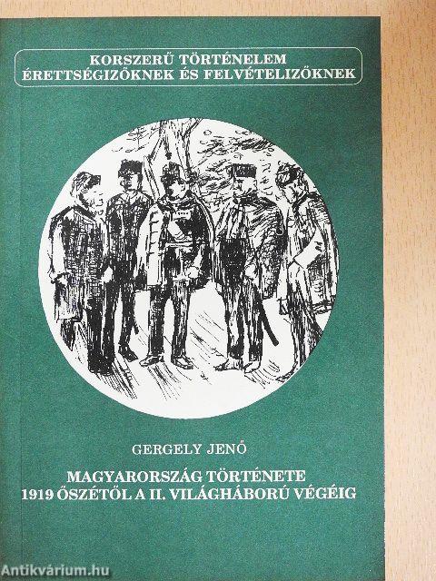 Magyarország története 1919 őszétől a II. világháború végéig