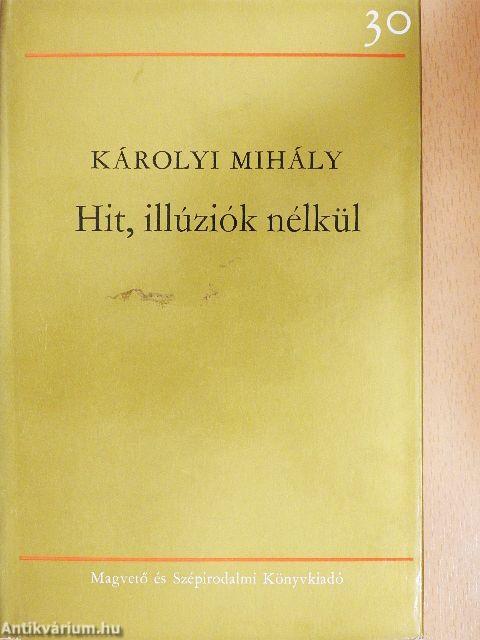 Hit, illúziók nélkül