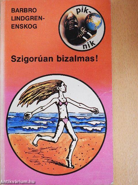 Szigorúan bizalmas!