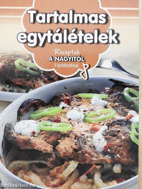 Tartalmas egytálételek