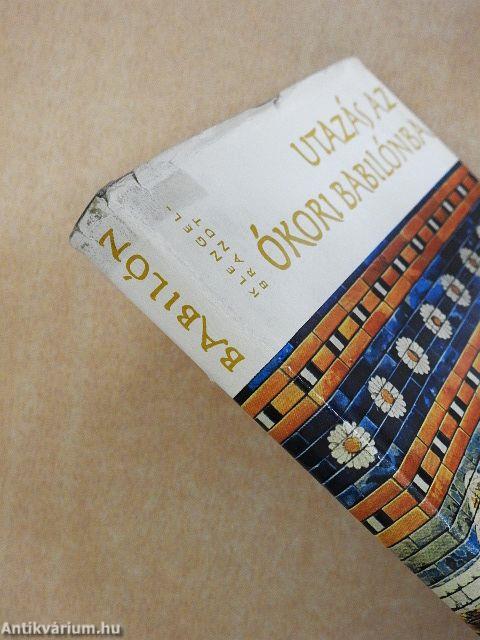 Utazás az ókori Babilónba