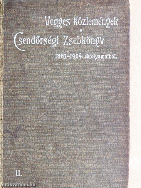 Vegyes közlemények a csendőrségi zsebkönyv 1887-1904. évfolyamaiból II. (rossz állapotú)