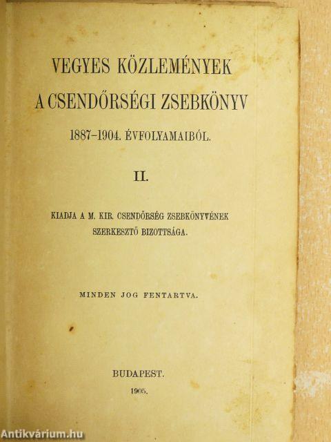 Vegyes közlemények a csendőrségi zsebkönyv 1887-1904. évfolyamaiból II. (rossz állapotú)